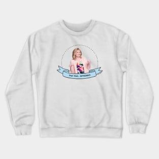 Schitt's Creek Jocelyn: That Was... Different Crewneck Sweatshirt